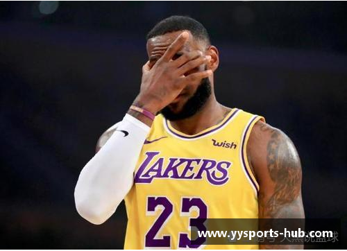 YY易游体育NBA湖人交易重磅：詹姆斯或再度引爆球迷期待